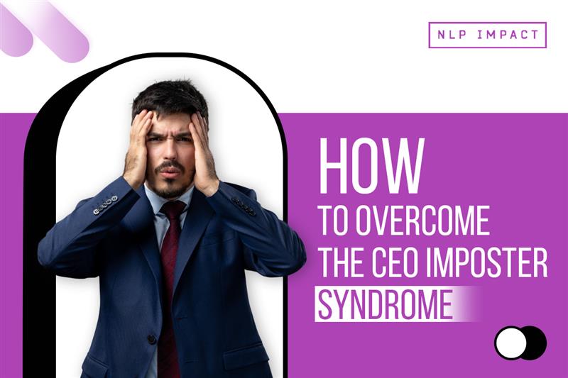 How to Overcome The CEO Imposter Syndrome